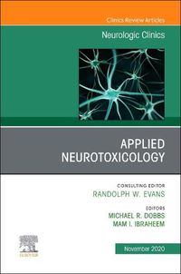 Cover image for Applied Neurotoxicology,An Issue of Neurologic Clinics