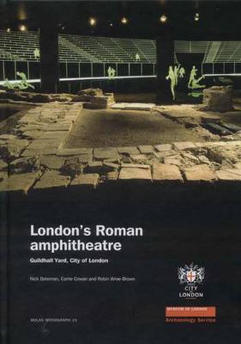 London's Roman Amphitheatre