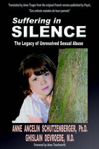 Cover image for Suffering In Silence: The Legacy of Unresolved Sexual Abuse