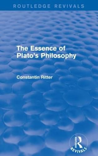 Cover image for The Essence of Plato's Philosophy (Routledge Revivals)