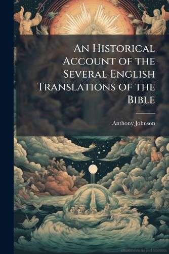 Cover image for An Historical Account of the Several English Translations of the Bible