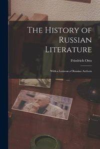 Cover image for The History of Russian Literature