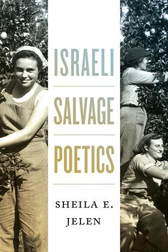 Cover image for Israeli Salvage Poetics