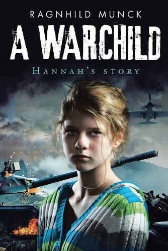 Cover image for A Warchild: Hannah's Story