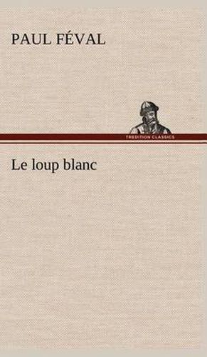 Le loup blanc