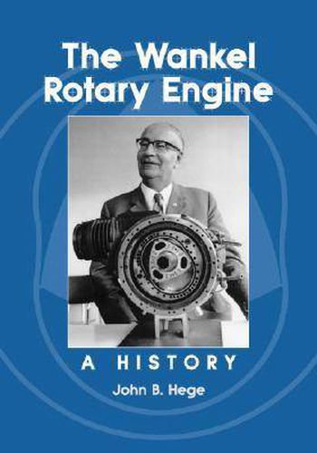 Cover image for The Wankel Rotary Engine: A History