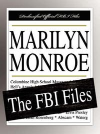 Cover image for Marilyn Monroe: The FBI Files