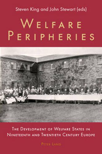 Cover image for Welfare Peripheries: the Development of Welfare States in Nineteenth and Twentieth Century Europe