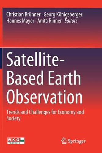 Cover image for Satellite-Based Earth Observation: Trends and Challenges for Economy and Society