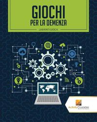 Cover image for Giochi Per La Demenza: Labirinti Giochi