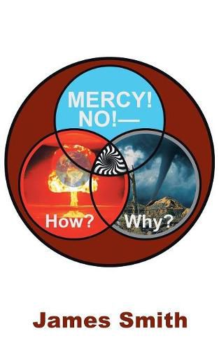 Cover image for Mercy! No!-How? Why?