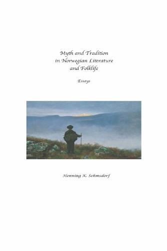 Cover image for Myth and Tradition in Norwegian Literature and Folklife