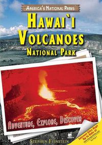 Cover image for Hawai'i Volcanoes National Park: Adventure, Explore, Discover