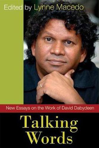 Talking Words: New Essays on the Work of David Dabydeen