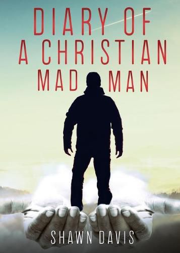 Cover image for Diary of a Christian Mad Man