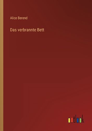 Cover image for Das verbrannte Bett