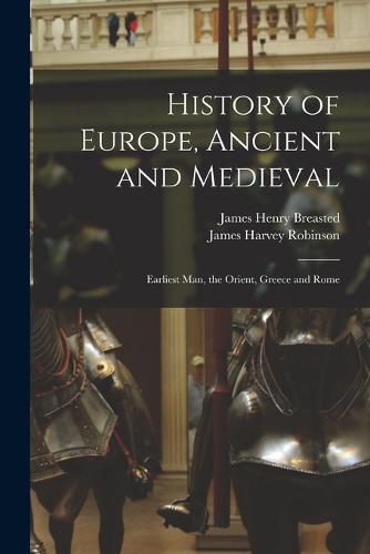 Cover image for History of Europe, Ancient and Medieval