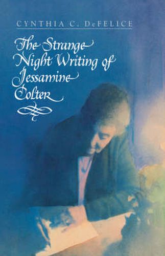 Cover image for The Strange Night Writing of Jessamine Colter