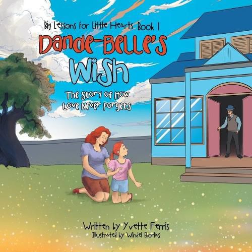 Cover image for Dande-Belle'S Wish: The Story of How Love Never Forgets