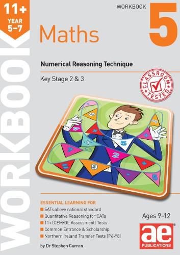 11+ Maths Year 5-7 Workbook 5: Numerical Reasoning
