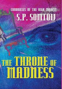 Cover image for Chronicles of the High Inquest: The Throne of Madness