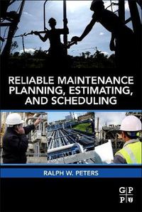 Cover image for Reliable Maintenance Planning, Estimating, and Scheduling