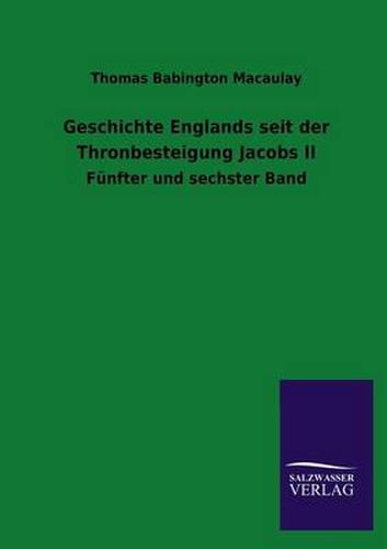 Cover image for Geschichte Englands Seit Der Thronbesteigung Jacobs II