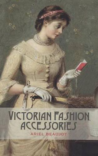 Cover image for Victorian Fashion Accessories