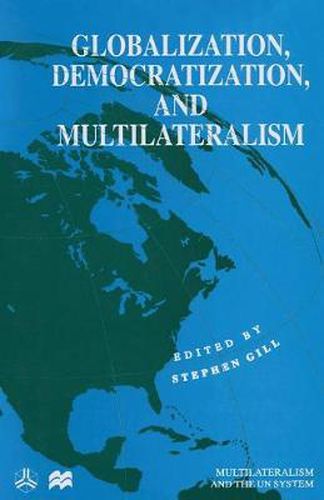 Cover image for Globalization, Democratization and Multilateralism