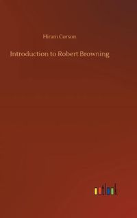 Cover image for Introduction to Robert Browning