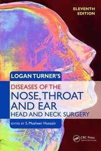 Cover image for Logan Turner's Diseases of the Nose, Throat and Ear, Head and Neck Surgery: Head and Neck Surgery, 11th Edition