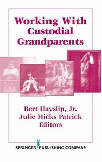 Cover image for Working with Custodial Grandparents