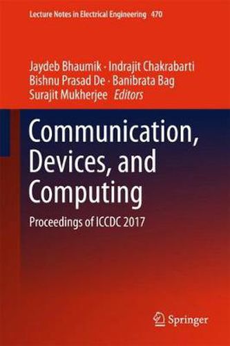 Cover image for Communication, Devices, and Computing: Proceedings of ICCDC 2017
