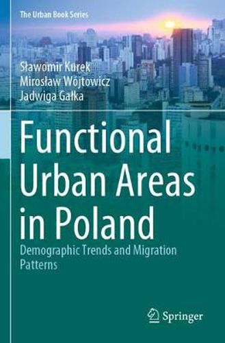 Cover image for Functional Urban Areas in Poland: Demographic Trends and Migration Patterns