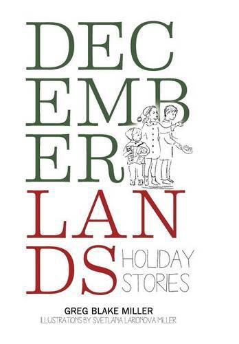 Cover image for Decemberlands: Holiday Stories