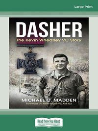 Cover image for Dasher: The Kevin Wheatley VC Story