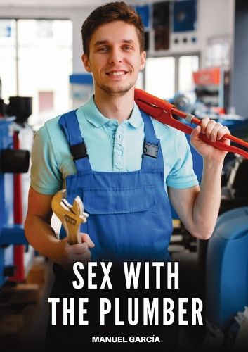 Cover image for Sex with the Plumber
