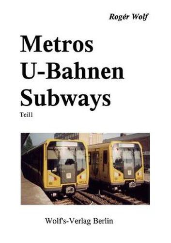 Cover image for Metros U-Bahnen Subways Teil 1