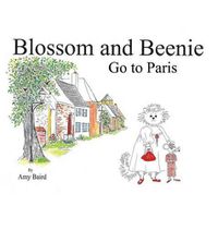 Cover image for Blossom and Beenie Go To Paris