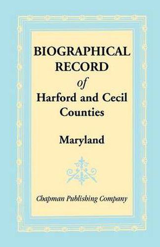 Cover image for Biographical Record of Harford and Cecil Counties, Maryland