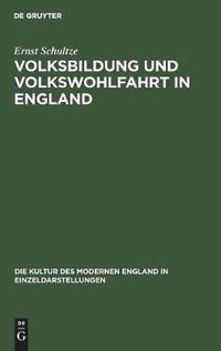 Cover image for Volksbildung Und Volkswohlfahrt in England