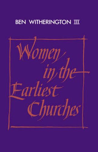 Women in the Earliest Churches