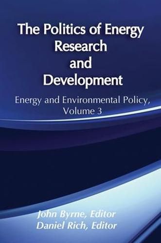 The Politics of Energy Research and Development