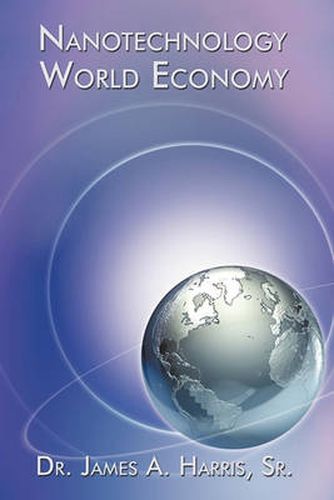 Cover image for Nanotechnology World Economy