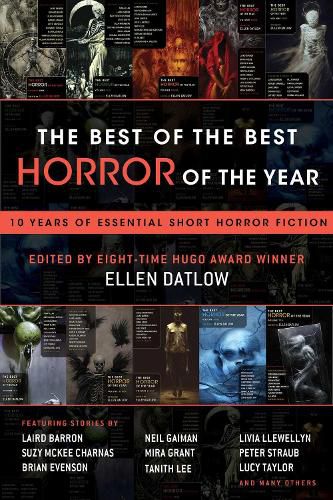 Cover image for The Best of the Best Horror of the Year: 10 Years of Essential Short Horror Fiction