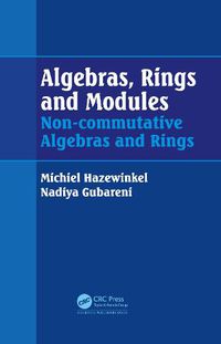 Cover image for Algebras, Rings and Modules: Non-commutative Algebras and Rings