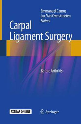 Cover image for Carpal Ligament Surgery: Before Arthritis