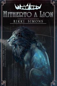 Cover image for Hitherto a Lion