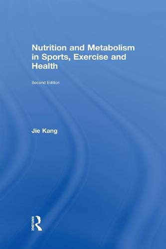 Cover image for Nutrition and Metabolism in Sports, Exercise and Health