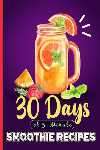 Cover image for 5-Minute Healthy Smoothie Recipes